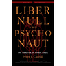 Liber Null & Psychonaut: The Practice of Chaos Magic (Revised and Expanded Edition)