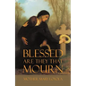 Blessed are they that Mourn
