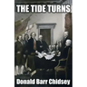 The Tide Turns: An Informal History of the Campaign of 1776 in the American Revolution
