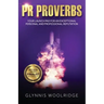 PR Proverbs: Your Launch Pad for an Exceptional Personal and Professional Reputation