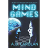 Mind Games: An ABC Sci-Fi Mystery for Young Adults