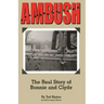 Ambush: The Real Story of Bonnie and Clyde