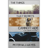 The Things That Secrets Cannot Hide: A Vic Lenoski Mystery