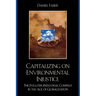 Capitalizing on Environmental Injustice: The Polluter-Industrial Complex in the Age of Globalization