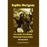 Sophie Morigeau: Free Trader, Free Woman, Nineteenth Century Indian Entrepreneur