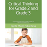 Critical Thinking for Grade 2 and Grade 3: Supplemental workbook for CogAT(R), OLSAT(R) and NNAT(R) and GATE(R) Testing