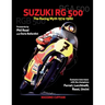 Suzuki RG 500-The Racing Myth 1974-1980