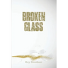 Broken Glass