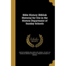 Bible History (Biblisk Historia) for Use in the History Department of Sunday Schools