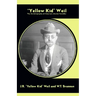 Yellow Kid Weil: The Autobiography of America's Master Swindler
