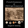 French Castaways at Old Cape Canaveral