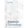 A Semiotic Christology