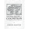 Natural History of Cognition: Mind over Matter