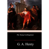 The Young Carthaginian: A Story of The Times of Hannibal