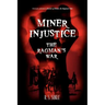 Miner Injustice: The Ragman's War