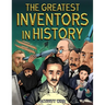 The Greatest Inventors in History