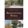 Reinventing Rural: New Realities in an Urbanizing World