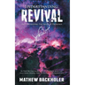 Understanding Revival and Addressing the Issues It Provokes So That We Can Intelligently Cooperate with the Holy Spirit: During Times of Revivals and