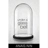 Under a Glass Bell