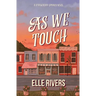 As We Touch