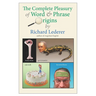 The Complete Pleasury of Word and Phrase Origins