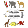 English-Portuguese (Brazilian) Bilingual Children's Picture Dictionary of Animals Dicionário Bilíngue Ilustrado de Animais para Crianças