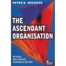 The Ascendant Organisation: Combining Commitment and Control for Long-Term Sustainable Business Success