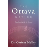 The Ottava Method, Take Your Life Up An Octave