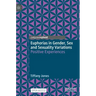 Euphorias in Gender, Sex and Sexuality Variations: Positive Experiences