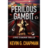 Perilous Gambit: A Mike Stoneman Thriller