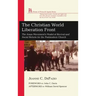 The Christian World Liberation Front: The Jesus Movement's Model of Revival and Social Reform for the Postmodern Church