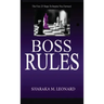 Boss Rules: The First 25 Steps To Inspire You Forward