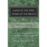 Land of the Free, Home of the Brave: A Saga of America in the Twentieth Century