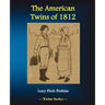 The American Twins of 1812
