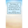 The Psalms of Solomon with the Greek Fragments of the Book of Enoch