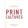 Print Cultures: A Reader in Theory and Practice