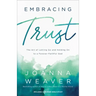 Embracing Trust: The Art of Letting Go and Holding on to a Forever-Faithful God