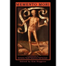 Memento Mori: A Collection of Magickal and Mythological Perspectives on Death, Dying, Mortality & Beyond