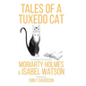 Tales of a Tuxedo Cat