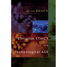 Christian Ethics in a Technological Age