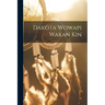 Dakota Wowapi Wakan Kin