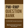 Pmi-Rmp Question Bank: 170 Pmi-Rmp Exam Sample Questions