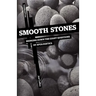 Smooth Stones: Bringing Down the Giant Questions of Apologetics