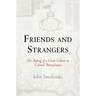 Friends and Strangers: The Making of a Creole Culture in Colonial Pennsylvania