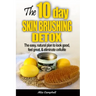 The 10-Day Skin Brushing Detox: The Easy, Natural Plan to Look Great, Feel Amazing, & Eliminate Cellulite