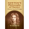 Newton's Philosophy of Nature: Selections from His Writings