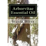 Arborvitae Essential Oil: The Generous Tree of Life