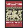 Medical Ethics in the Ancient World