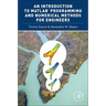 An Introduction to Matlab(r) Programming and Numerical Methods for Engineers