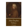 John Dryden - Oedipus: A Tragedy